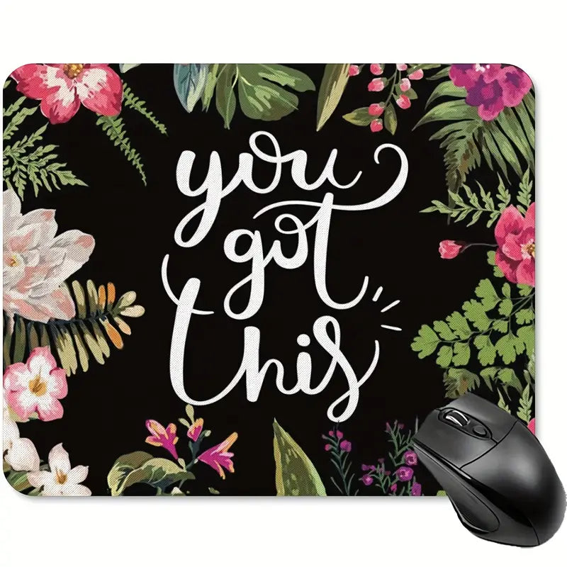 "You Got This" Mouse Pad