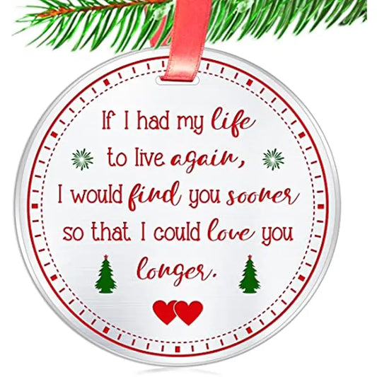 If I Had My Life To Live Over Christmas Ornament